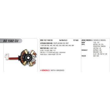 BO 1582 CU   ΨΥΚΤΡΟΘΗΚΗ ΜΙΖΑΣ 12V BOSCH, RENAULT MEGANE    ΜΙΖΑΣ   BOSCH  BSX 157-158 CU 6x18x14,5 12 Volt   1 004 336 456, 460, 463, 802, 835, 908, 946, 949, 994    UNIT NO 0 001 110 053, 089, 113 DW (R) 1.7/1.8 kW clockwise cable length 125 mm - 